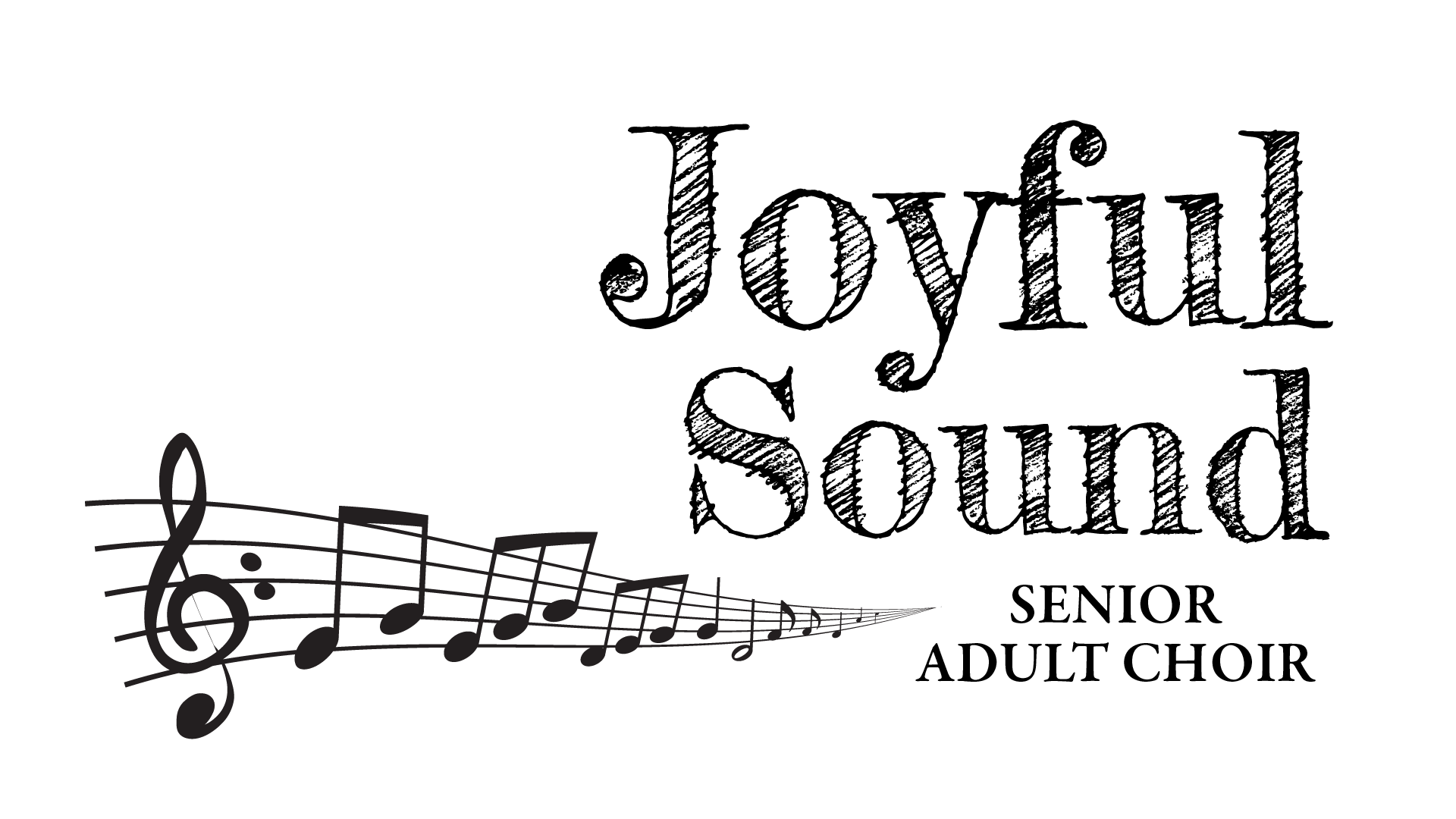 Joyful Sound Senior Adult Choir Joyful Sound Senior Adult Choir